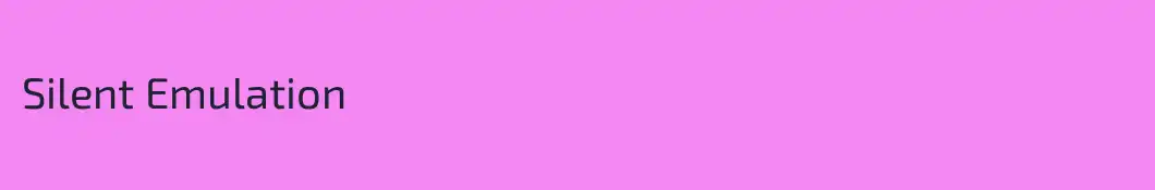 Silent Emulation